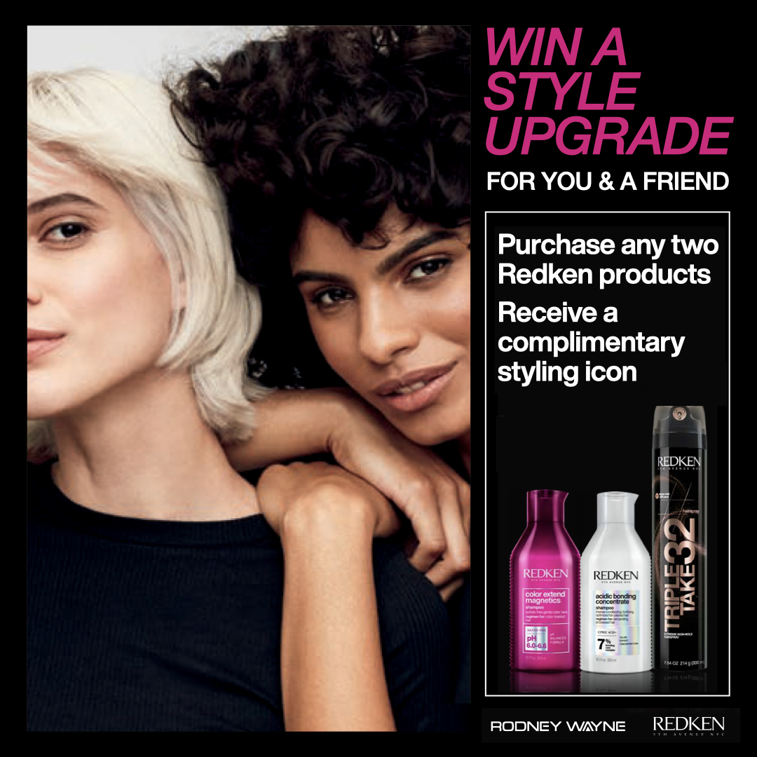 WIN A STYLE UPGRADE - RECEIVE A REDKEN STYLING ICON - Rodney Wayne