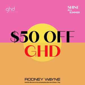 Save $50 off ghd hair straighteners and styling tools